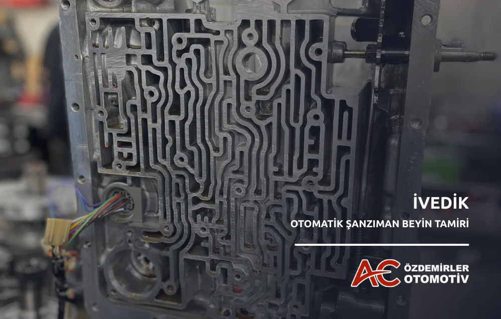 İvedik Otomatik Şanzıman Beyin Tamiri